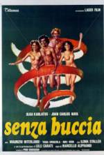 Watch Senza buccia FMoviesFree