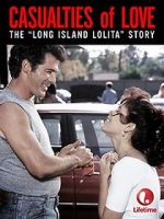 Watch Casualties of Love: The Long Island Lolita Story FMoviesFree