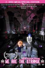 Watch We Are the Strange FMoviesFree