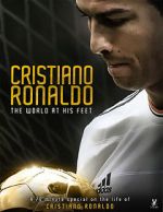 Watch Cristiano Ronaldo: World at His Feet FMoviesFree