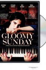 Watch Gloomy Sunday - Ein Lied von Liebe und Tod FMoviesFree