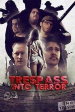 Watch Trespass Into Terror FMoviesFree