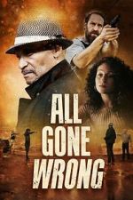 Watch All Gone Wrong FMoviesFree