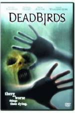 Watch Dead Birds FMoviesFree