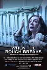 Watch When the Bough Breaks: A Documentary About Postpartum Depression FMoviesFree