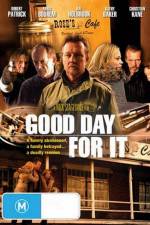 Watch Good Day for It FMoviesFree