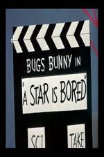Watch A Star Is Bored (Short 1956) FMoviesFree