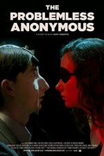 Watch The Problemless Anonymous FMoviesFree