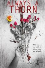 Watch Always a Thorn (Short 2018) FMoviesFree