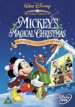 Watch Mickey\'s Magical Christmas: Snowed in at the House of Mouse FMoviesFree