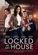 Watch Locked in My House FMoviesFree