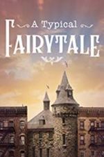 Watch A Typical Fairytale FMoviesFree