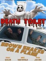 Watch Death Toilet 4: Brown Snakes on a Plane FMoviesFree
