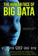 Watch The Human Face of Big Data FMoviesFree