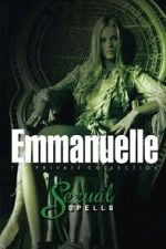 Watch Emmanuelle - The Private Collection: Sexual Spells FMoviesFree