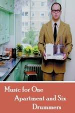 Watch Music for One Apartment and Six Drummers FMoviesFree