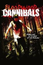 Watch Bloodwood Cannibals FMoviesFree