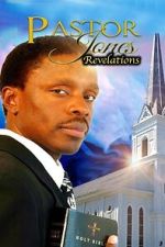 Watch Pastor Jones Revelations FMoviesFree