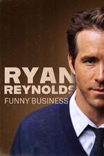 Watch Ryan Reynolds: Funny Business FMoviesFree