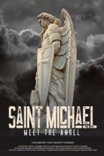 Watch Saint Michael: Meet the Angel FMoviesFree