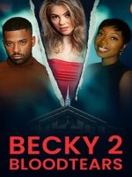 Watch Becky II: Bloodtears FMoviesFree