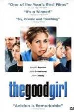 Watch The Good Girl FMoviesFree