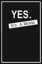 Watch Yes It's A Movie FMoviesFree