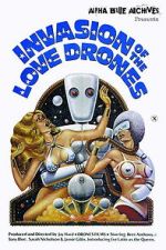 Watch Invasion of the Love Drones FMoviesFree