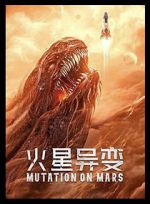 Watch Mutation on Mars FMoviesFree
