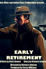 Watch Early Retirement FMoviesFree