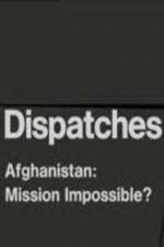 Watch Dispatches Afghanistan Mission Impossible FMoviesFree