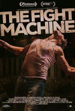 Watch The Fight Machine FMoviesFree