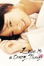 Watch Love Is a Crazy Thing FMoviesFree