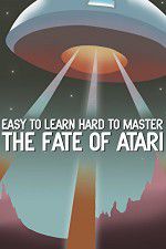 Watch Easy to Learn, Hard to Master: The Fate of Atari FMoviesFree