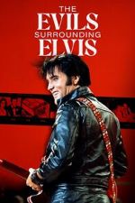 Watch The Evils Surrounding Elvis FMoviesFree