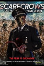 Watch Scarecrows of the Third Reich FMoviesFree