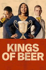Watch Kings of Beer FMoviesFree