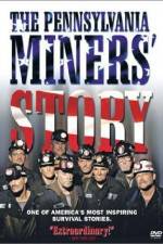 Watch The Pennsylvania Miners' Story FMoviesFree
