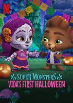 Watch Super Monsters: Vida\'s First Halloween FMoviesFree