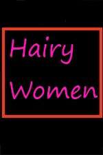 Watch Hairy Women FMoviesFree
