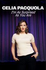 Watch Celia Pacquola: I\'m As Surprised As You Are (TV Special 2025) FMoviesFree