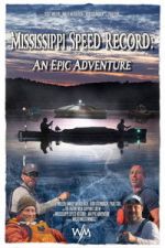 Watch Mississippi Speed Record: An Epic Adventure FMoviesFree