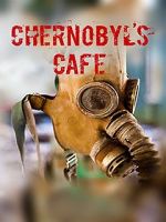 Watch Chernobyl\'s caf FMoviesFree
