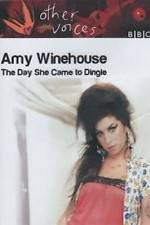 Watch Amy Winehouse: The Day She Came to Dingle FMoviesFree