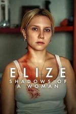 Watch Elize: Shadows of a Woman FMoviesFree