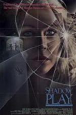 Watch Shadow Play FMoviesFree