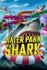 Watch Water Park Shark FMoviesFree