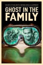 Watch Ghost in the Family FMoviesFree