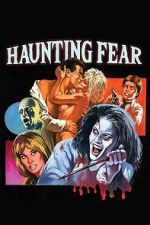 Watch Haunting Fear FMoviesFree