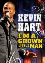 Watch Kevin Hart: I'm a Grown Little Man (TV Special 2009) FMoviesFree